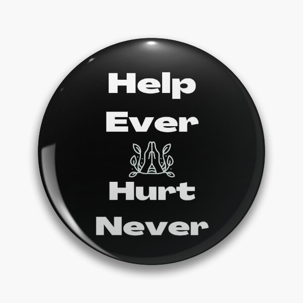 Item preview, Help Ever - Hurt Never designed and sold by TeeZoneZtore.
