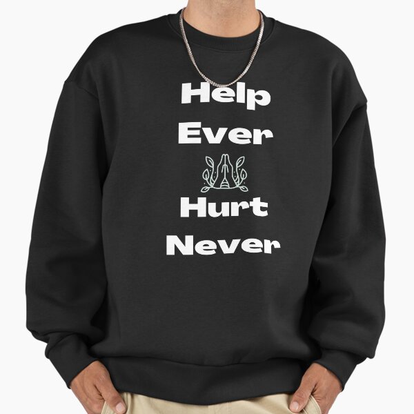 Help Ever Hurt Never Merch & Gifts for Sale | Redbubble