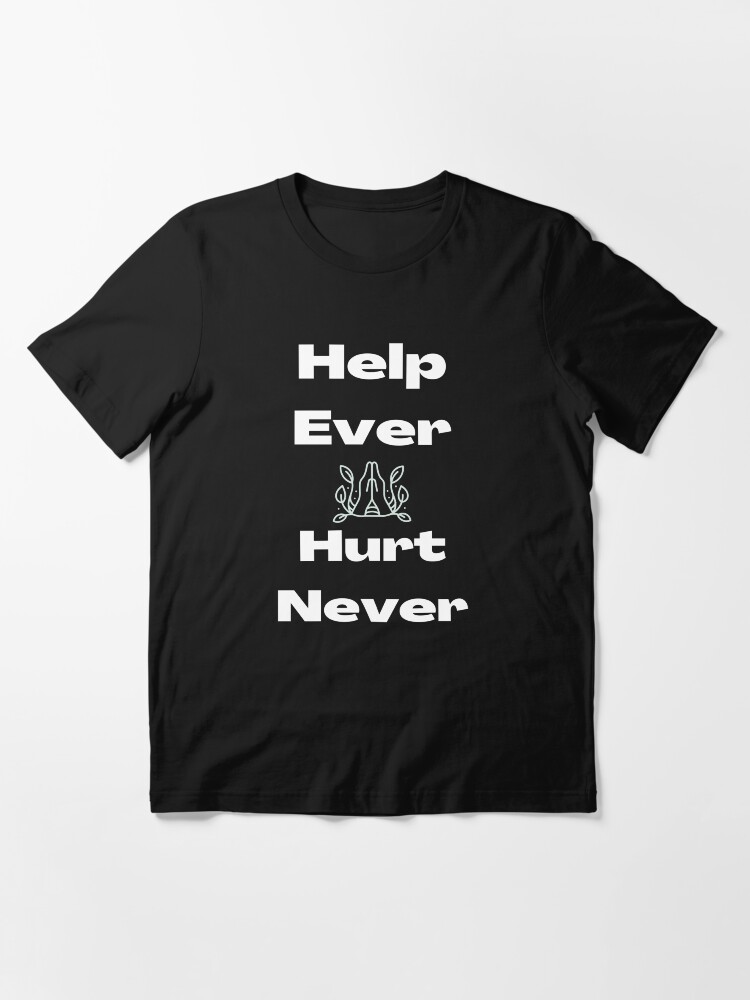 HELP EVER HURT NEVER Tシャツ 黒 Help Ever - Hurt Never