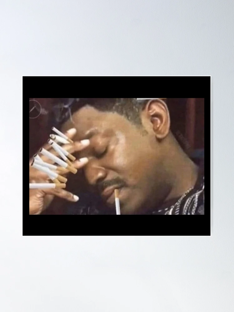tobacco makes me tired Memes man tired smoking