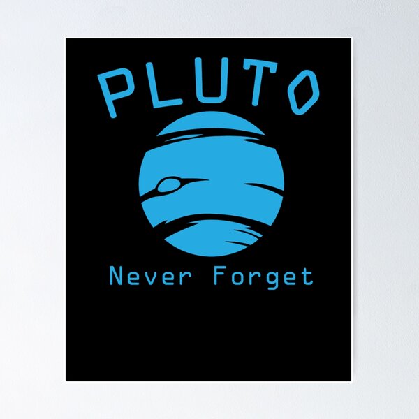 Item preview, pluto never forget Pluto Never Forget - designed and sold by DestinPuign.