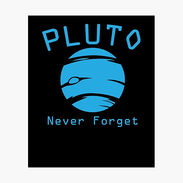 Item preview, pluto never forget Pluto Never Forget - designed and sold by DestinPuign.