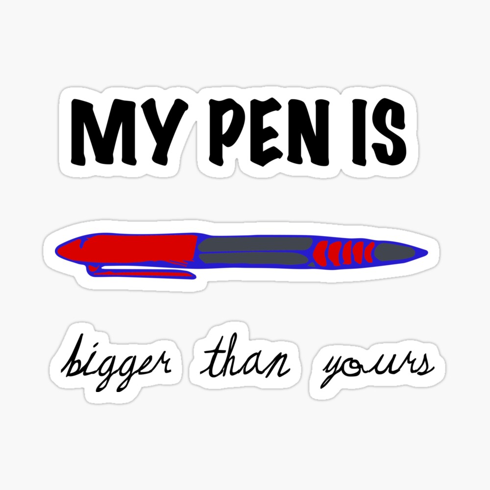 Pen ambiguous funny saying My Pen is bigger than yours Mask by tarek25