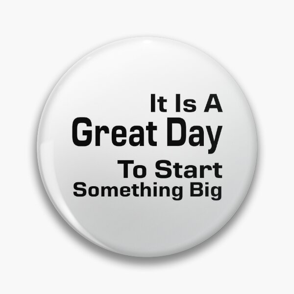 Item preview, It Is A Great Day To Start Something Big Black Version designed and sold by darknessjeff86.
