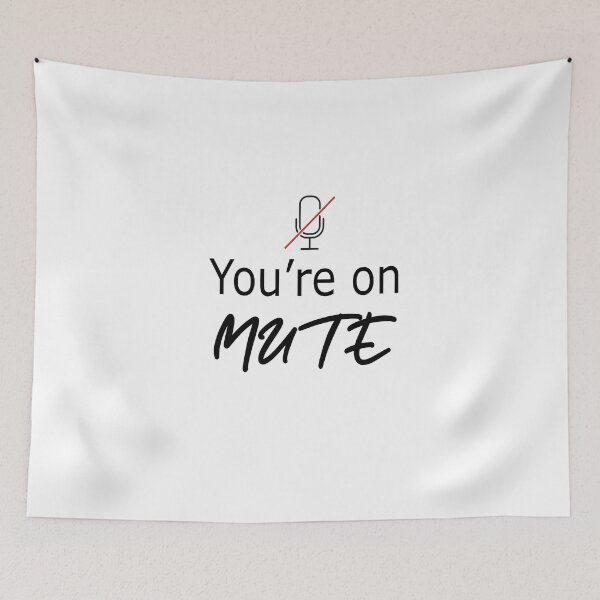 Item preview, Youre On Mute,funny zoom meeting designed and sold by alikassi.