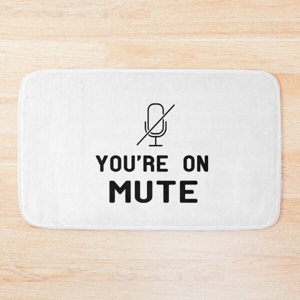 Item preview, Youre On Mute,funny zoom meeting designed and sold by alikassi.