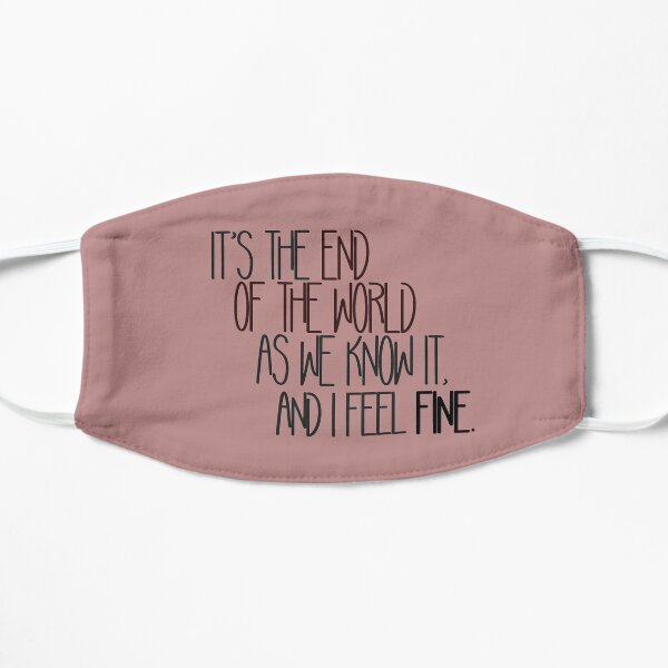 End Of The World As We Know It - R.E.M. Design Mask