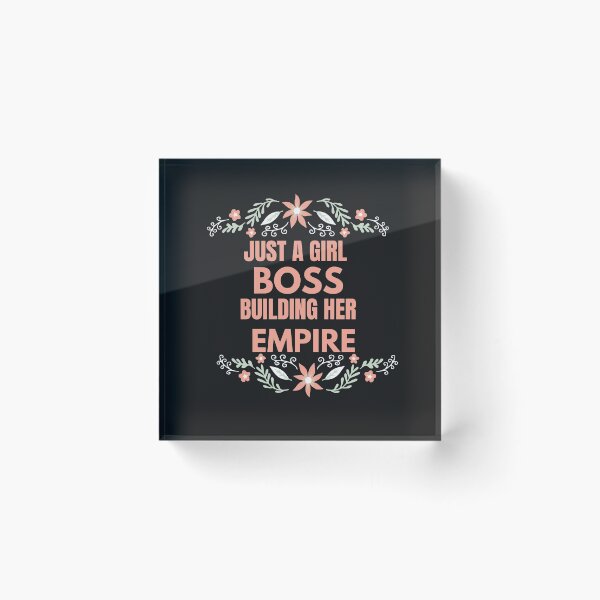 Item preview, Just a girl boss building her empire quote designed and sold by TrinityGIRL.