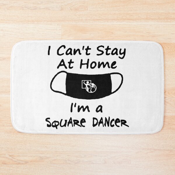 Item preview, I Can't Stay BLK designed and sold by Square Dancing Gifts & Merchandise.