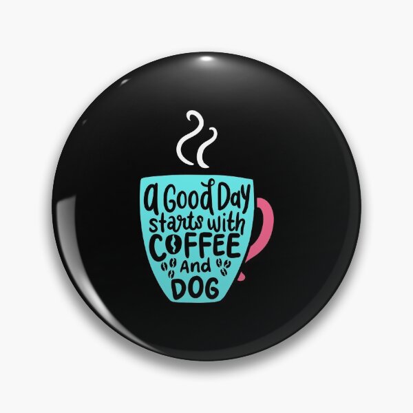 Item preview, A Good Day Starts With A Coffee And Dog Gift designed and sold by haselshirt.
