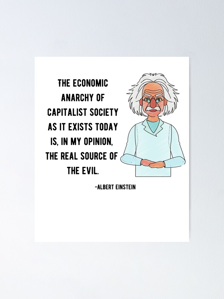 Poster Citation D Einstein Sur Le Capitalisme Par Zoranzi Redbubble