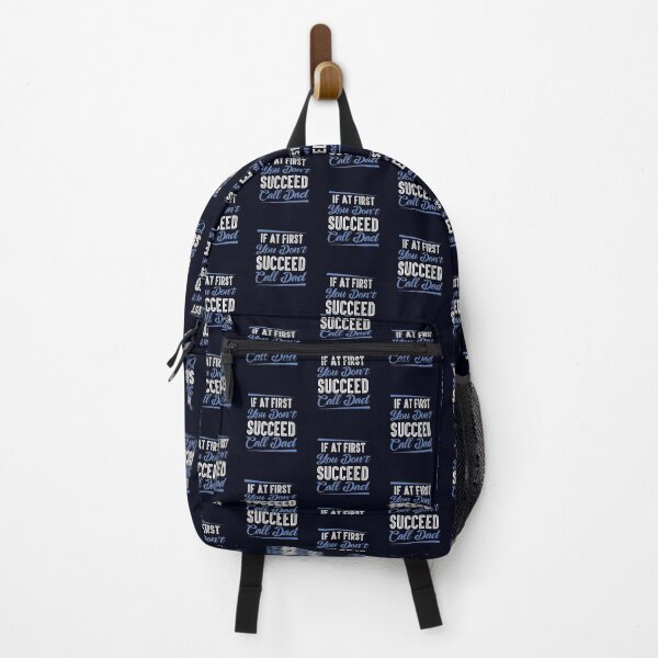 Item preview, If at first you don't succeed, call Dad designed and sold by wazoosi.