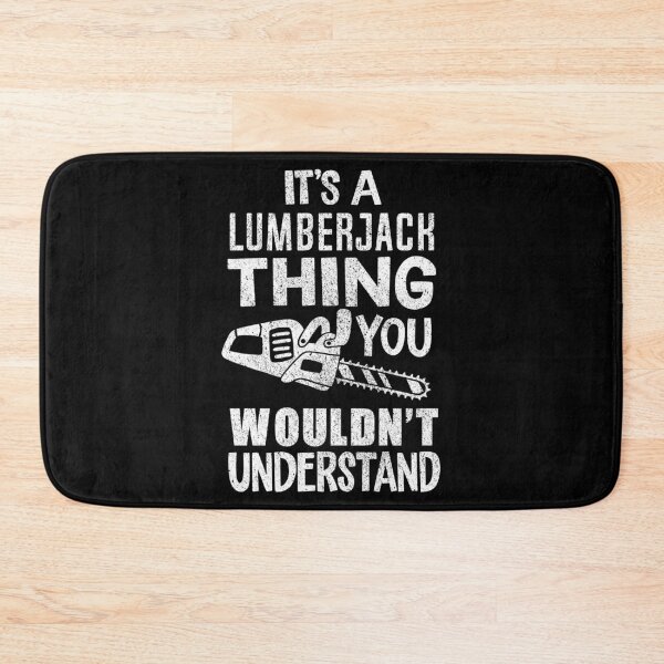 Item preview, A Lumberjack Thing Funny Saying Gift For Log Harvester designed and sold by haselshirt.