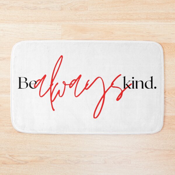 Item preview, Be Always Kind designed and sold by DopeTops.