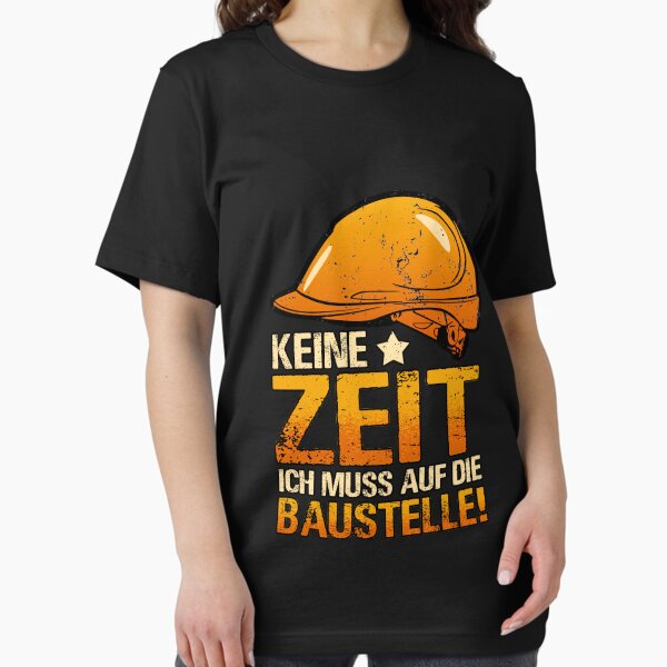 Artikel-Vorschau von Keine Zeit Ich Muss Auf Die Baustelle Bauherren, designt und verkauft von redshirtz.
