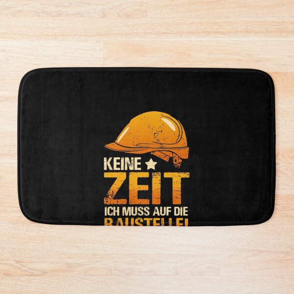 Artikelvorschau, Keine Zeit Ich Muss Auf Die Baustelle Bauherren entworfen und verkauft von redshirtz.