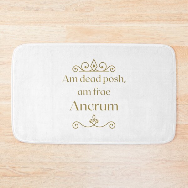 Item preview, Am dead posh, am frae Ancrum | Scottish Borders designed and sold by yourscotborders.