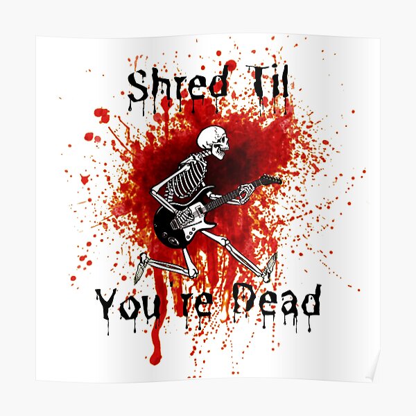 Shred Skeleton Poster