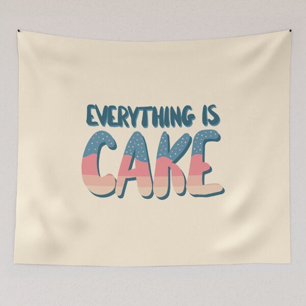 Item preview, Everything Is Cake designed and sold by DeadRight.
