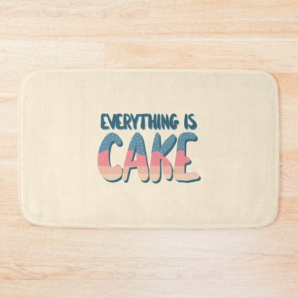 Item preview, Everything Is Cake designed and sold by DeadRight.