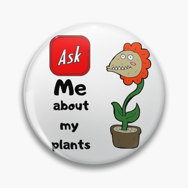 Item preview, ASK ME ABOUT MY PLANTS designed and sold by OMdesign10.