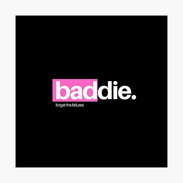 Item preview, Baddie-Forget The Failures designed and sold by DopeTops.