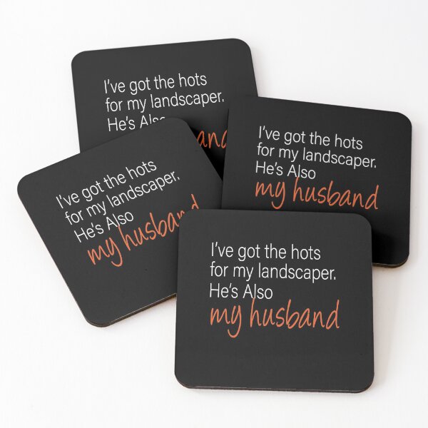 Item preview, I have the hots for my landscaper. Also my husband ,funny T-shirt designed and sold by alikassi.