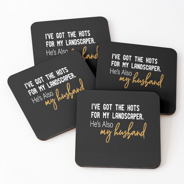 Item preview, I have the hots for my landscaper. Also my husband ,funny T-shirt designed and sold by alikassi.
