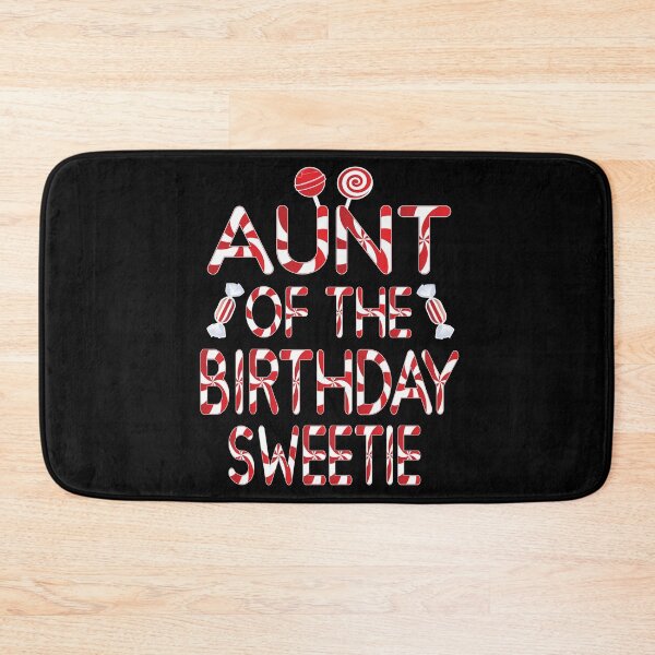 Item preview, Aunt Of The Birthday Sweetie Girl Candy Themed Party product designed and sold by Grabitees.
