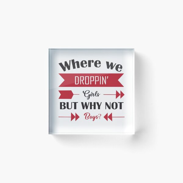 Item preview, Funny Where we droppin girls text design designed and sold by anins-azuree.