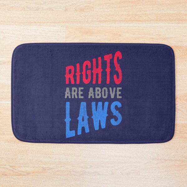 Item preview, RIGHTS ARE ABOVE LAWS designed and sold by SPACESHEEP0202.