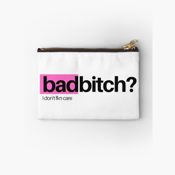 Item preview, Badbitch-I Don't Fkn Care designed and sold by DopeTops.