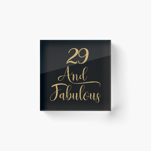 Item preview, Women 29 Years Old And Fabulous 29th Birthday Party print designed and sold by Grabitees.