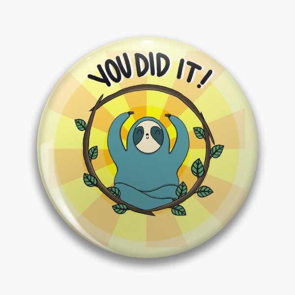 Item preview, You did it sloth! designed and sold by SublimeAmalgam.