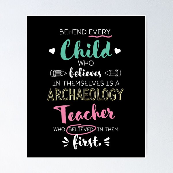 Item preview, Great Archaeology Teacher who believed - Appreciation Quote designed and sold by betternotes.