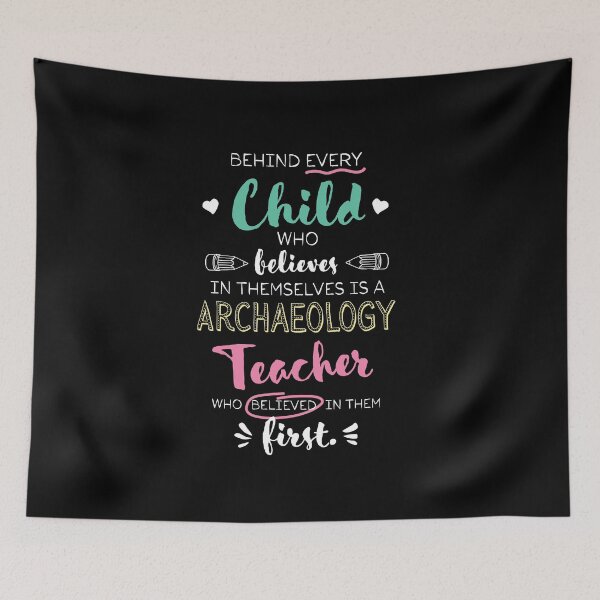 Item preview, Great Archaeology Teacher who believed - Appreciation Quote designed and sold by betternotes.