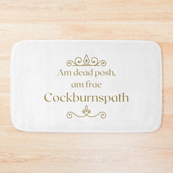 Item preview, Am dead posh, am frae Cockburnspath | Scottish Borders designed and sold by yourscotborders.