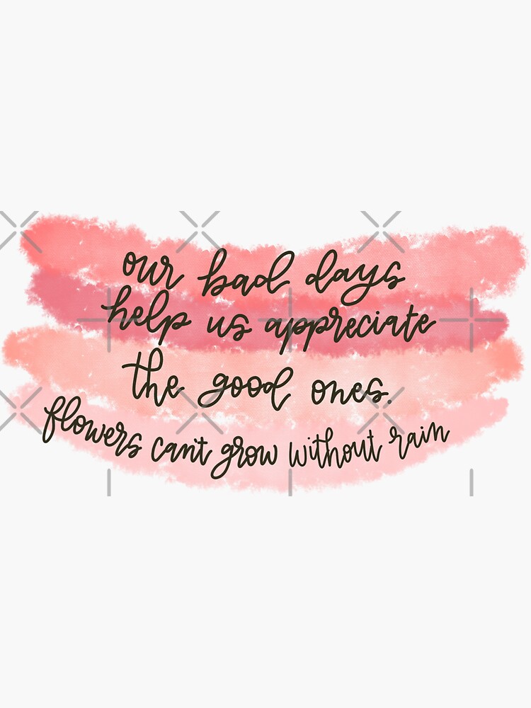 "Flowers can’t grow without rain" Sticker by danielajeffries Redbubble