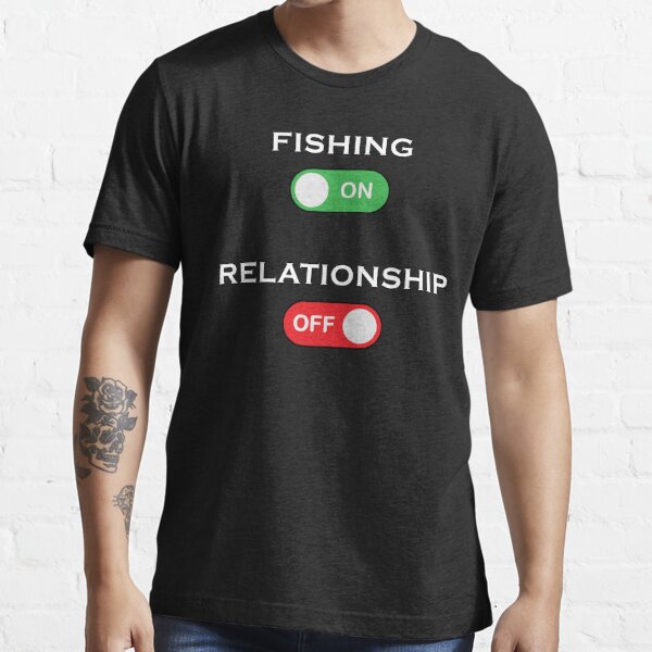Sorry I Missed Your Call I was On My Other Line Fishing Fisherman  Essential T-Shirt for Sale by clothesy7