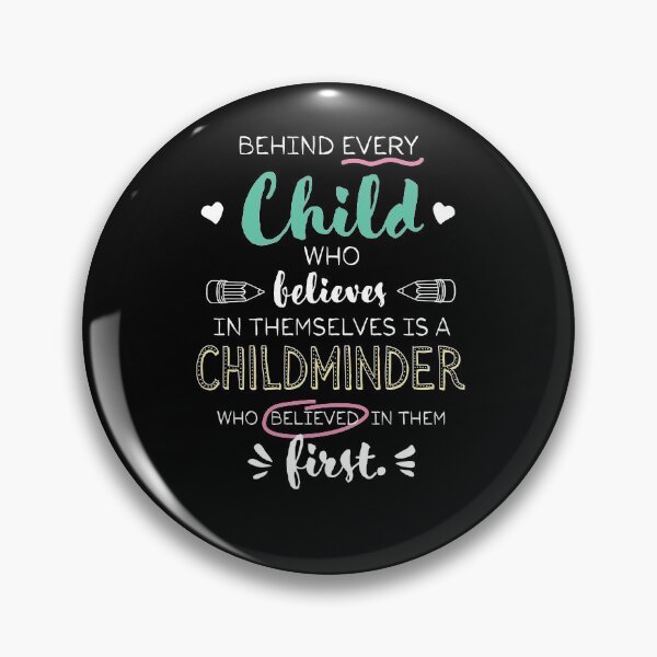 Artikelvorschau, Great Childminder who believed - Appreciation Quote entworfen und verkauft von betternotes.