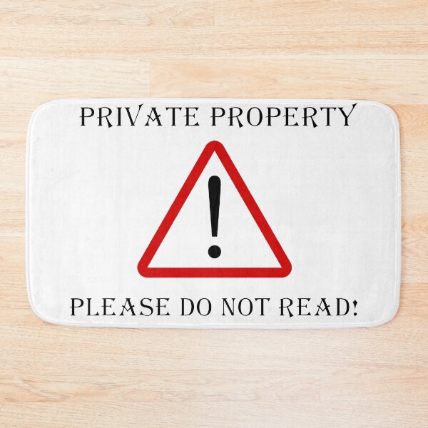 Item preview, warning: private property, Please do not Read designed and sold by NoetherSym.