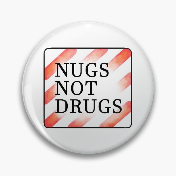 Item preview, Nugs Not Drugs designed and sold by DatArtist.