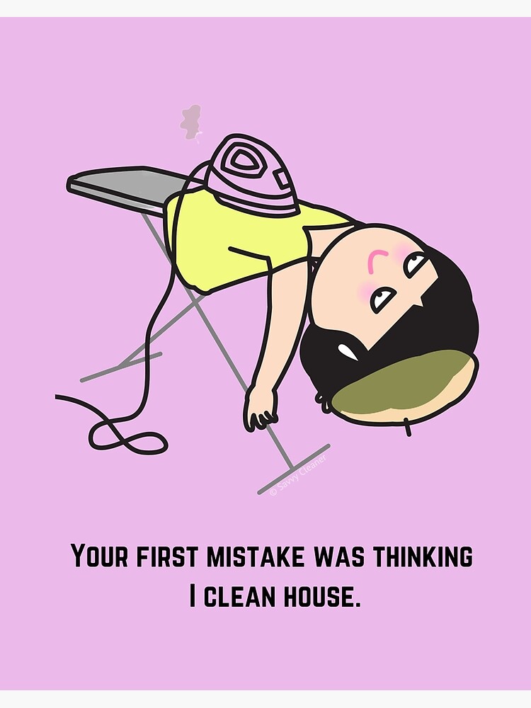 Thinking I Clean House, Funny Cartoon Housekeeping Humor