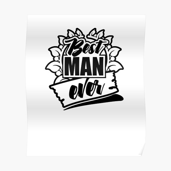 best-man-ever-poster-for-sale-by-modernaly-redbubble