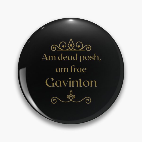 Item preview, Am dead posh, am frae Gavinton | Scottish Borders designed and sold by yourscotborders.