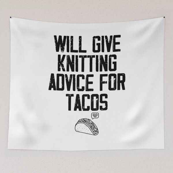 Item preview, Will give knitting advice for tacos ,knitting gift designed and sold by Noussairox.