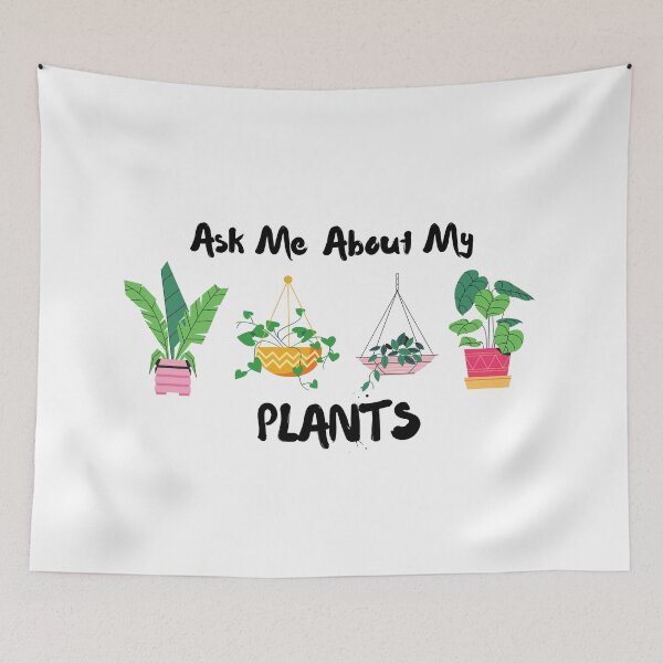 Item preview, Ask Me About My Plants designed and sold by ArtIsSixthSense.