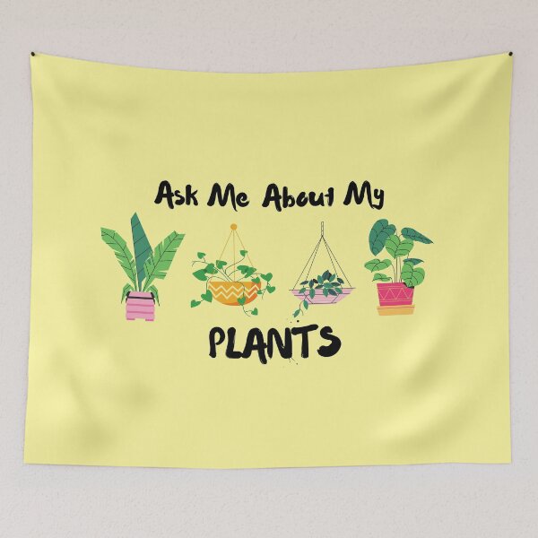 Item preview, Ask Me About My Plants designed and sold by ArtIsSixthSense.