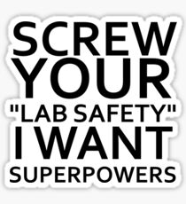 screw your lab safety Sticker