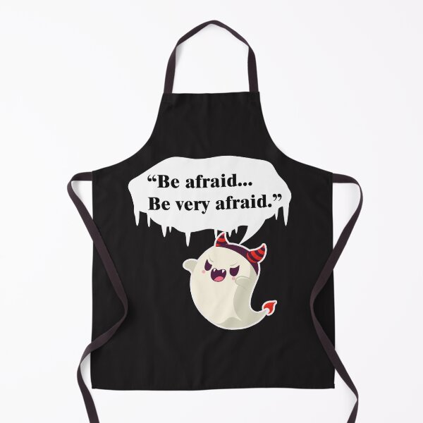 Item preview, Funny Quote Be Afraid..Be Very Afraid And Cute Ghost Cartoon Design designed and sold by YueHeng Creates ⭐⭐⭐⭐⭐.